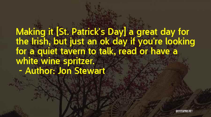 Best St Patrick Quotes By Jon Stewart