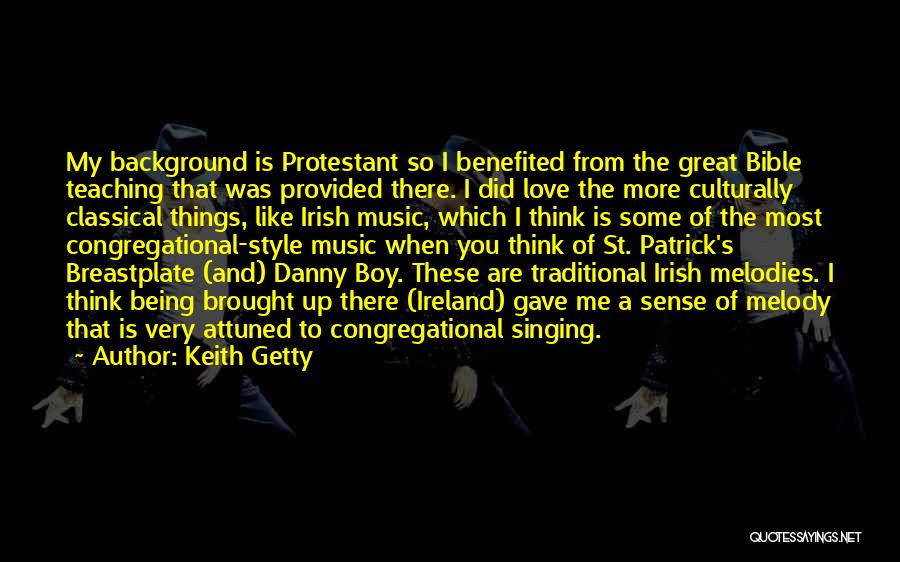 Best St Patrick Quotes By Keith Getty