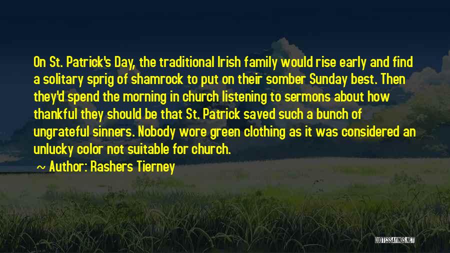 Best St Patrick Quotes By Rashers Tierney