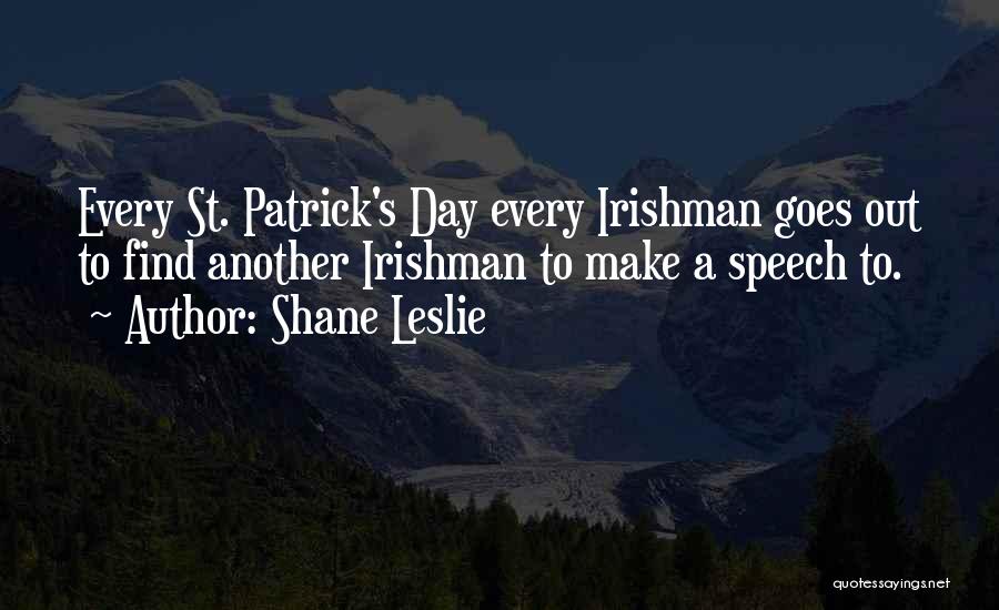 Best St Patrick Quotes By Shane Leslie