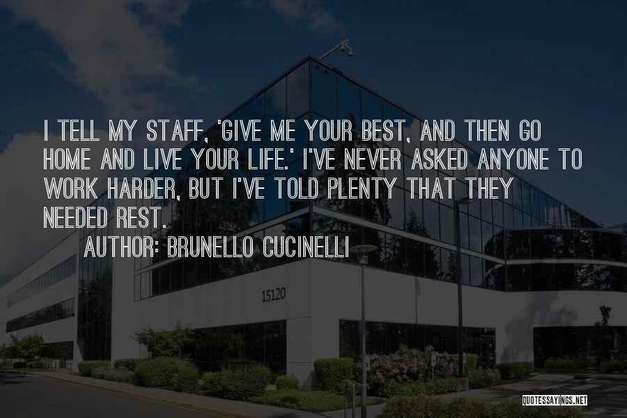 Best Staff Quotes By Brunello Cucinelli