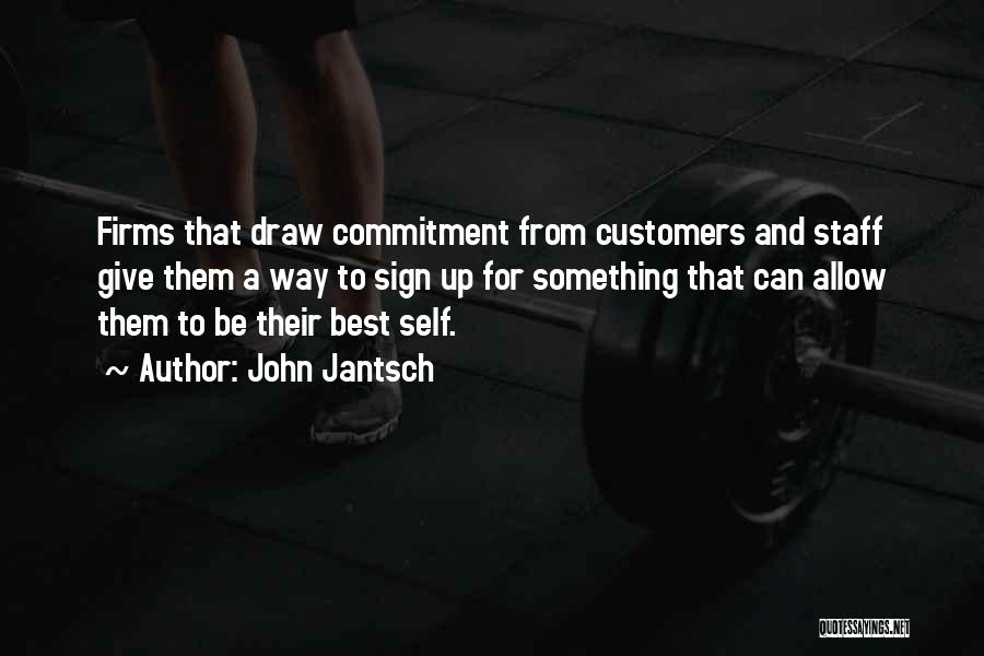 Best Staff Quotes By John Jantsch