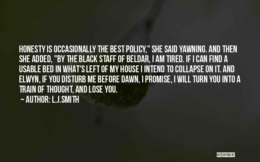 Best Staff Quotes By L.J.Smith