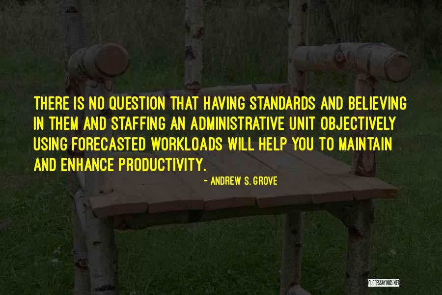 Best Staffing Quotes By Andrew S. Grove Best Staffing Quotes By Andrew S. Grove