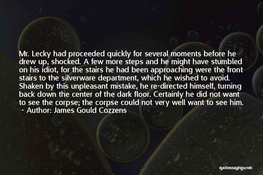 Best Stairs Quotes By James Gould Cozzens
