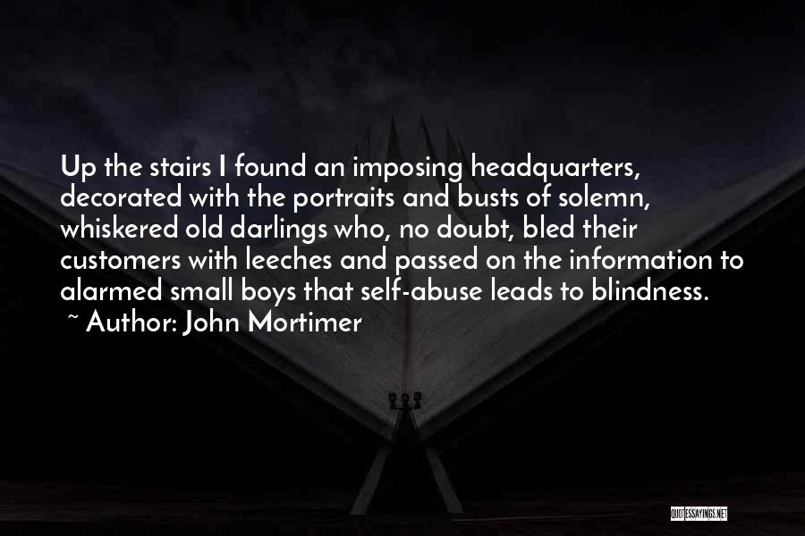 Best Stairs Quotes By John Mortimer