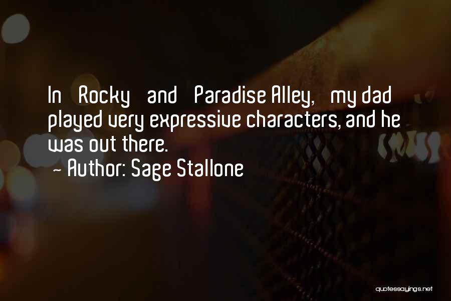 Best Stallone Quotes By Sage Stallone