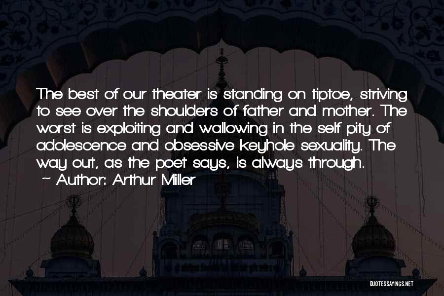 Best Standing Out Quotes By Arthur Miller