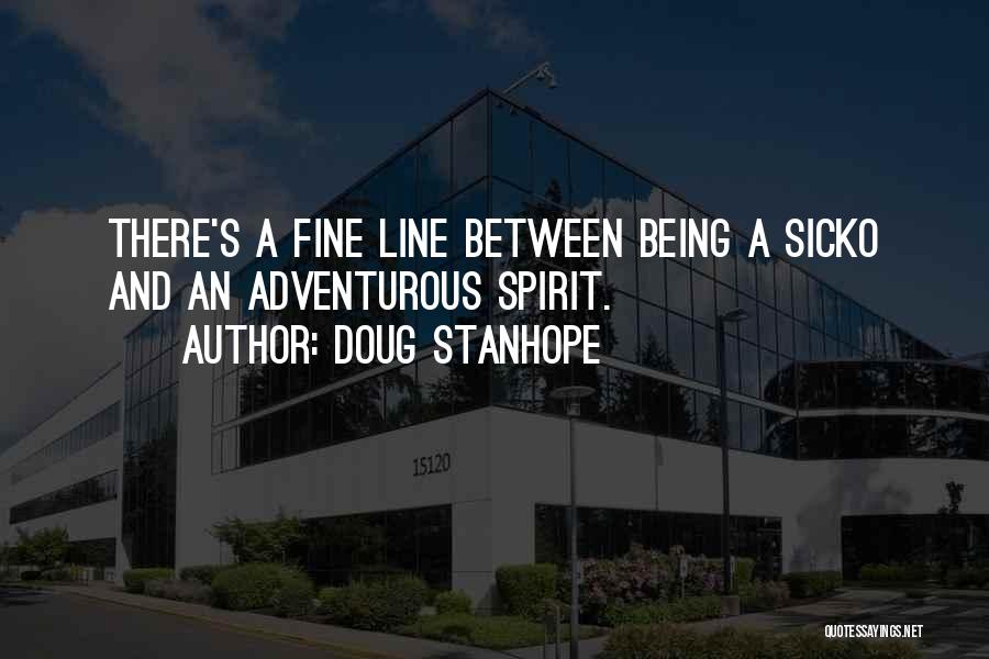 Best Stanhope Quotes By Doug Stanhope