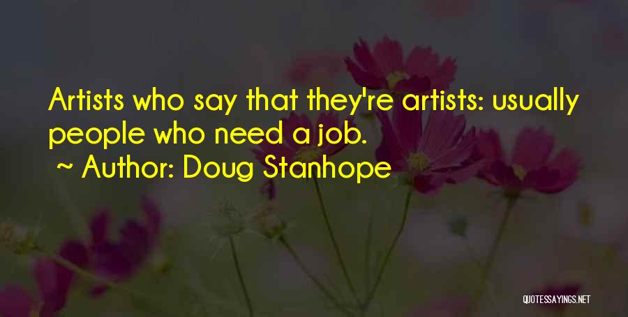 Best Stanhope Quotes By Doug Stanhope