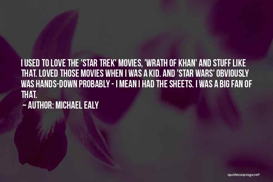 Best Star Trek Love Quotes By Michael Ealy