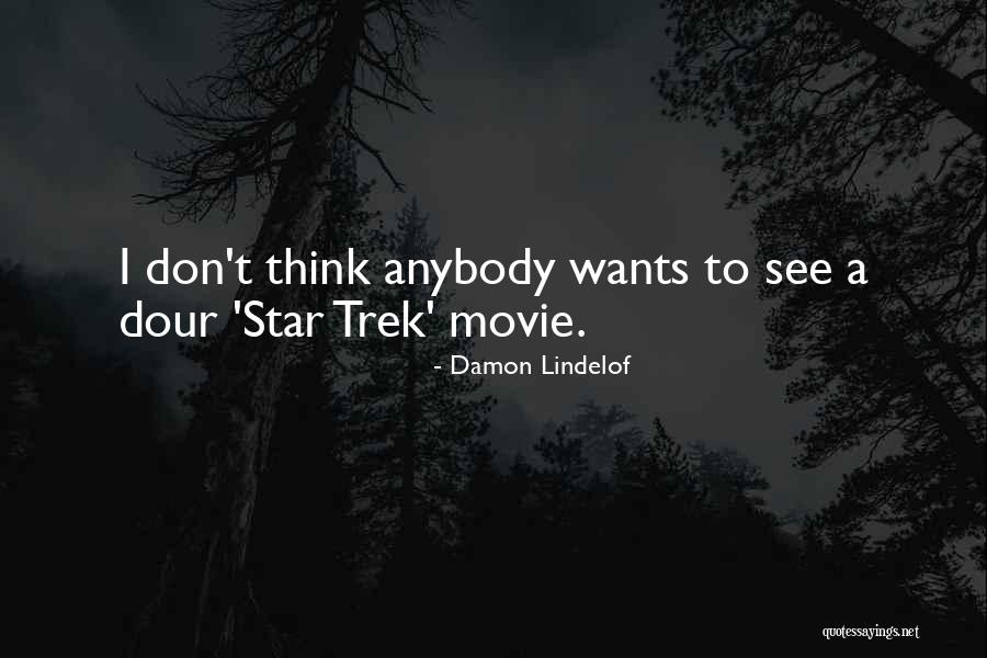 Best Star Trek Movie Quotes By Damon Lindelof Best Star Trek Movie Quotes By Damon Lindelof