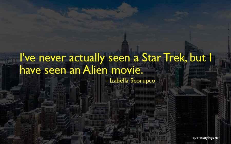Best Star Trek Movie Quotes By Izabella Scorupco Best Star Trek Movie Quotes By Izabella Scorupco