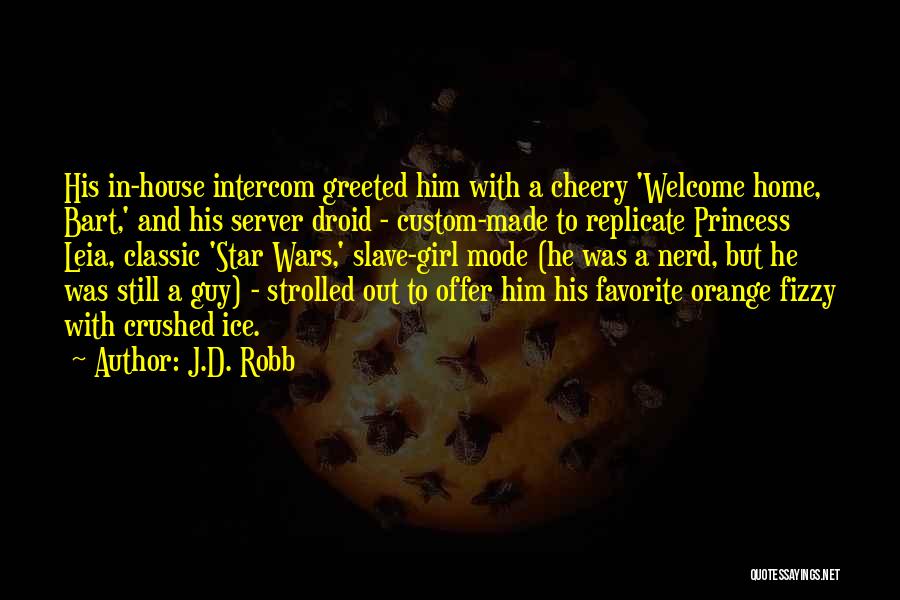 Best Star Wars Droid Quotes By J.D. Robb