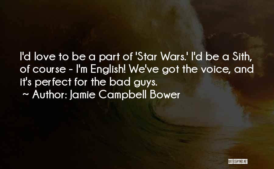 Best Star Wars Love Quotes By Jamie Campbell Bower