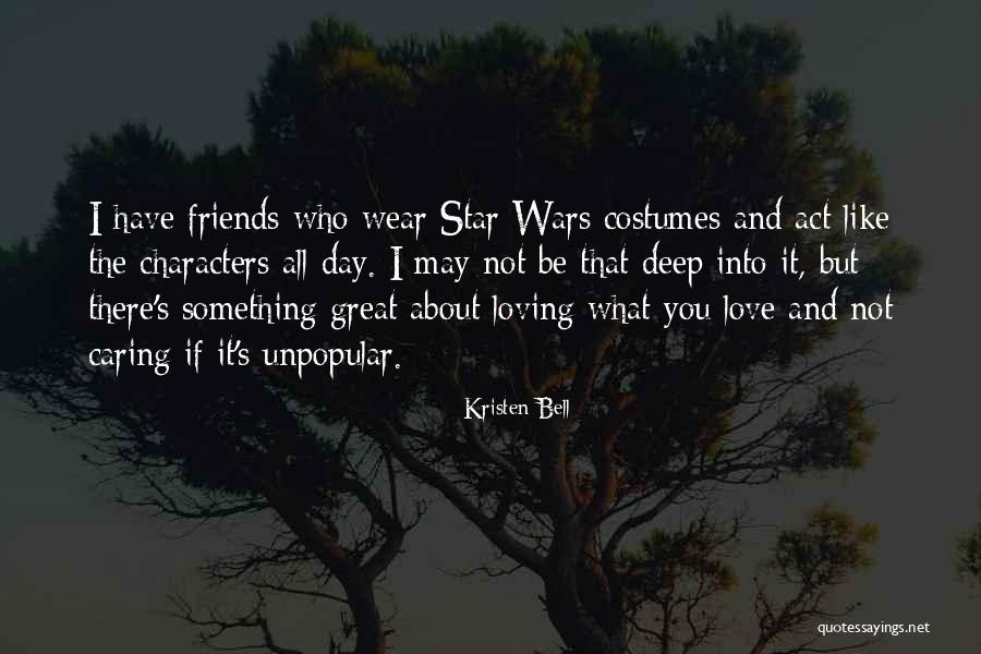 Best Star Wars Love Quotes By Kristen Bell