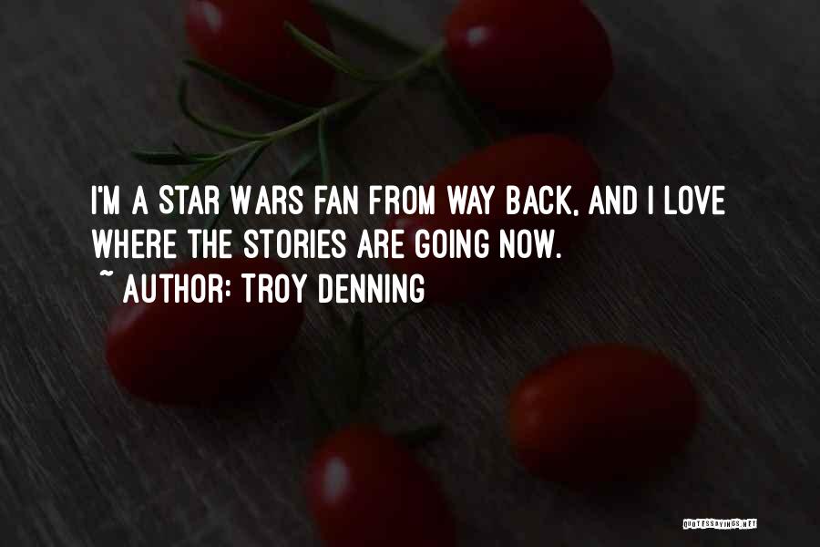 Best Star Wars Love Quotes By Troy Denning