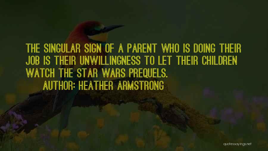 Best Star Wars Quotes By Heather Armstrong