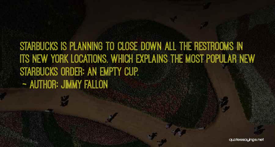 Best Starbucks Cup Quotes By Jimmy Fallon