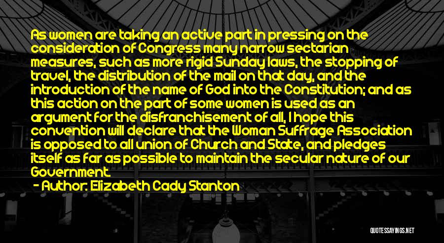 Best State Of The Union Quotes By Elizabeth Cady Stanton