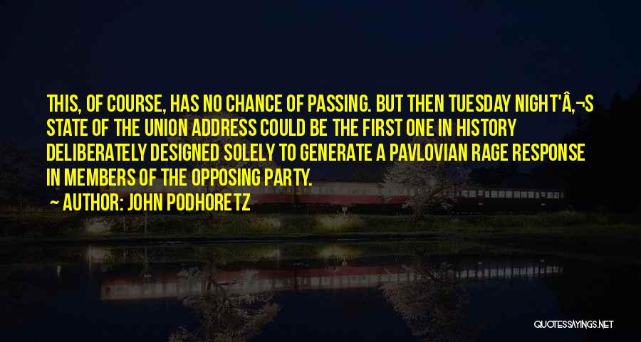 Best State Of The Union Quotes By John Podhoretz