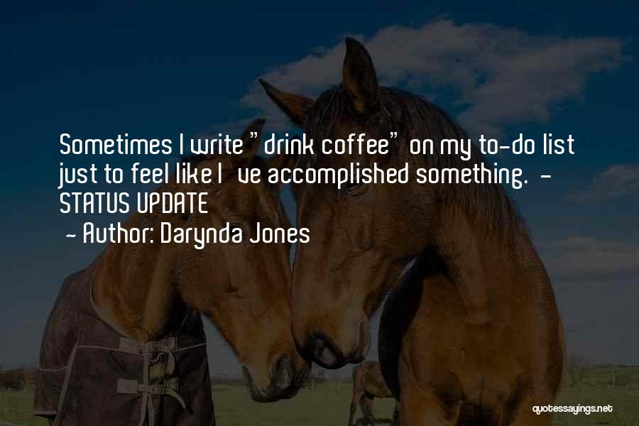 Best Status Update Quotes By Darynda Jones