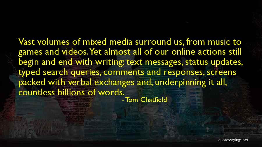 Best Status Updates Quotes By Tom Chatfield