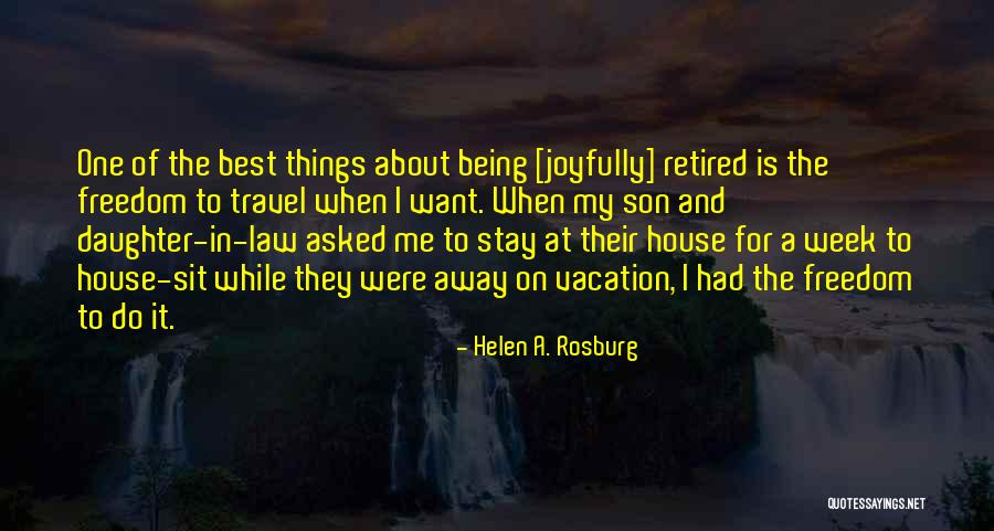 Best Stay Away Quotes By Helen A. Rosburg Best Stay Away Quotes By Helen A. Rosburg