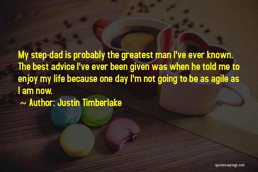 Best Step Dad Quotes By Justin Timberlake