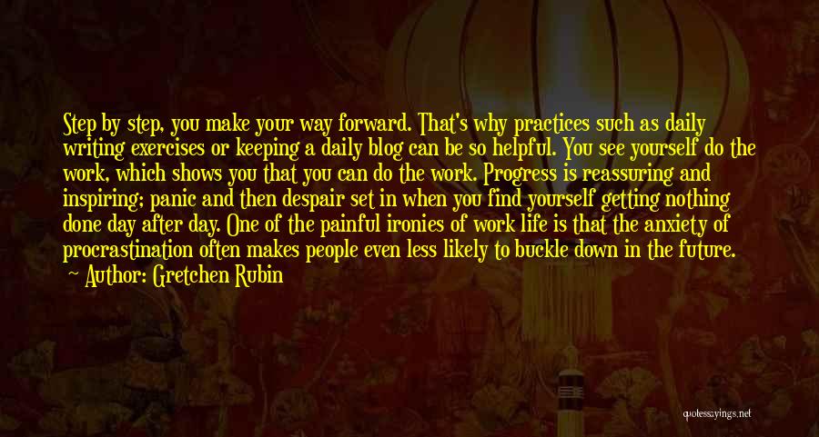Best Step Forward Quotes By Gretchen Rubin