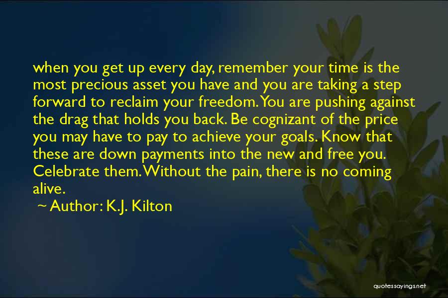 Best Step Forward Quotes By K.J. Kilton