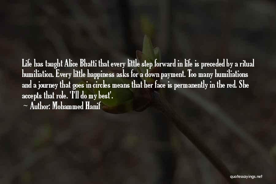 Best Step Forward Quotes By Mohammed Hanif