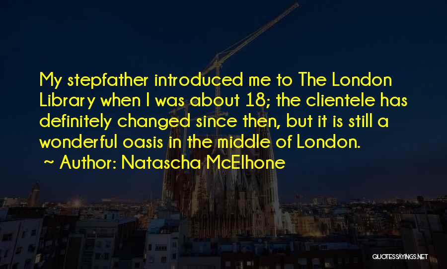 Best Stepfather Quotes By Natascha McElhone