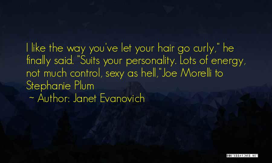 Best Stephanie Plum Quotes By Janet Evanovich