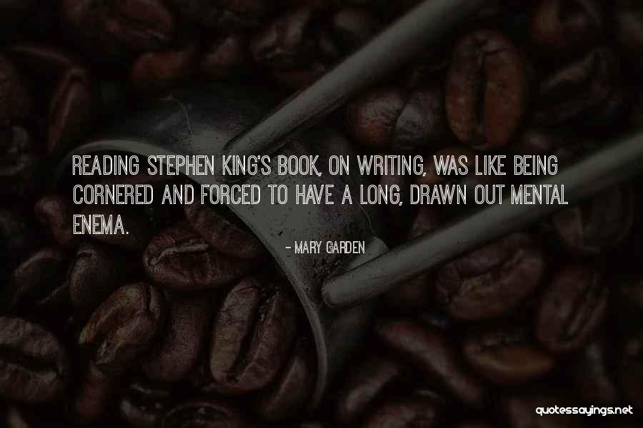 Best Stephen King Book Quotes By Mary Garden Best Stephen King Book Quotes By Mary Garden
