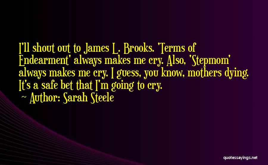 Best Stepmom Ever Quotes By Sarah Steele