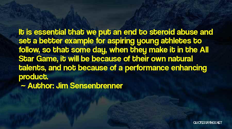 Best Steroid Quotes By Jim Sensenbrenner