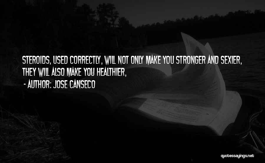 Best Steroid Quotes By Jose Canseco