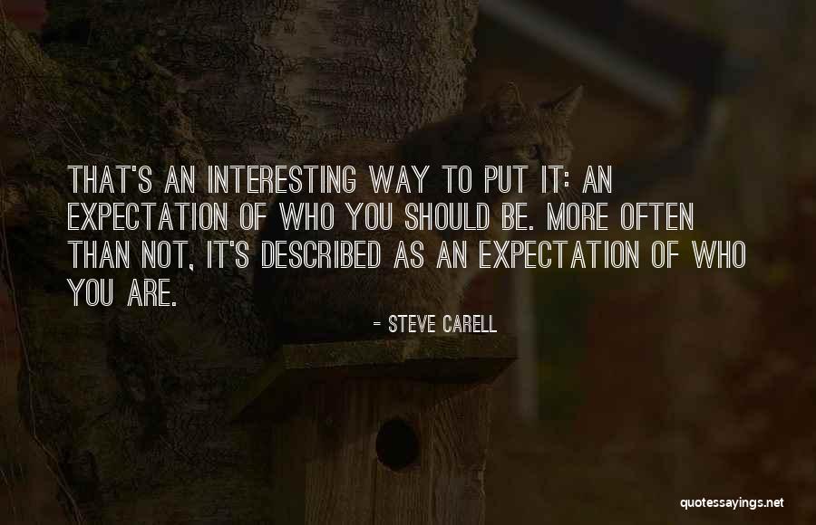 Best Steve Carell Quotes By Steve Carell Best Steve Carell Quotes By Steve Carell