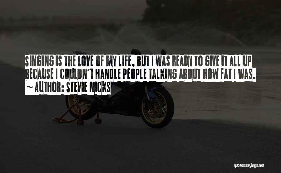 Best Stevie Nicks Quotes By Stevie Nicks