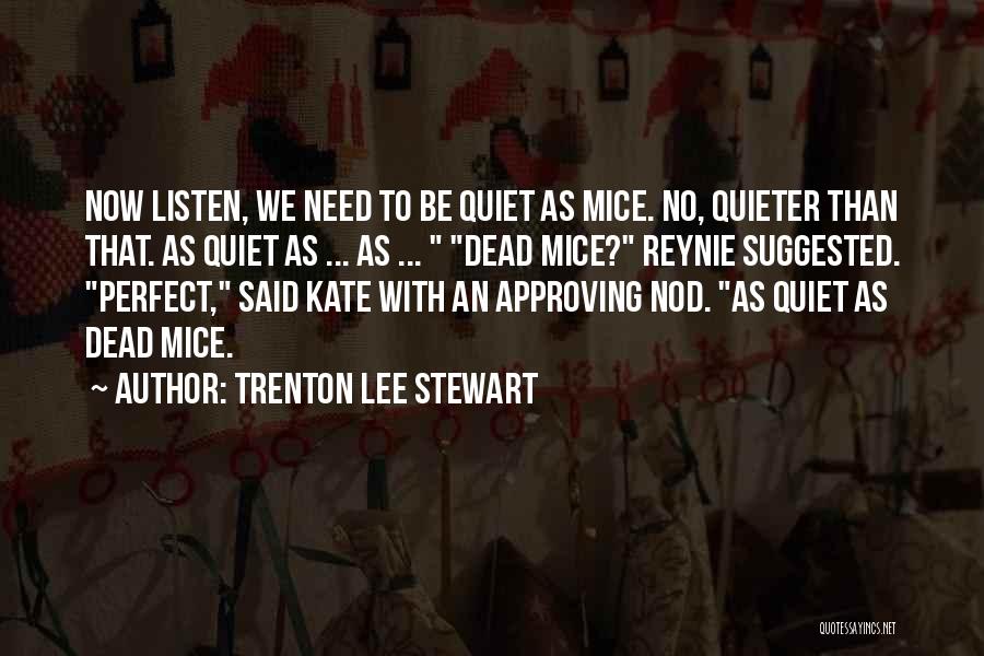 Best Stewart Lee Quotes By Trenton Lee Stewart