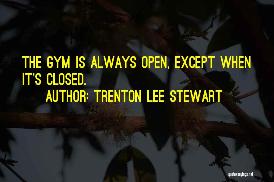 Best Stewart Lee Quotes By Trenton Lee Stewart