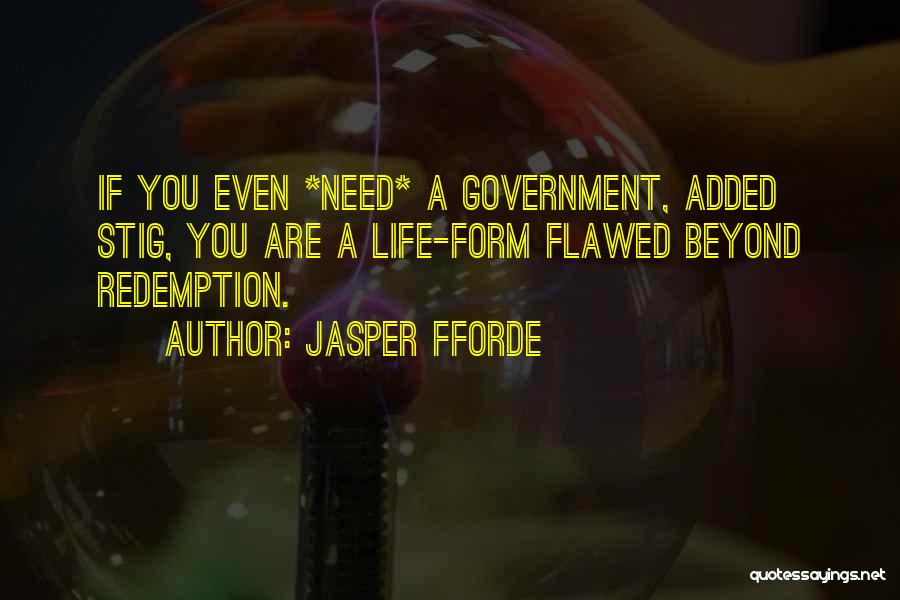 Best Stig Quotes By Jasper Fforde