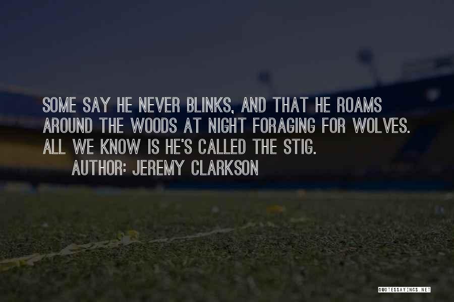 Best Stig Quotes By Jeremy Clarkson