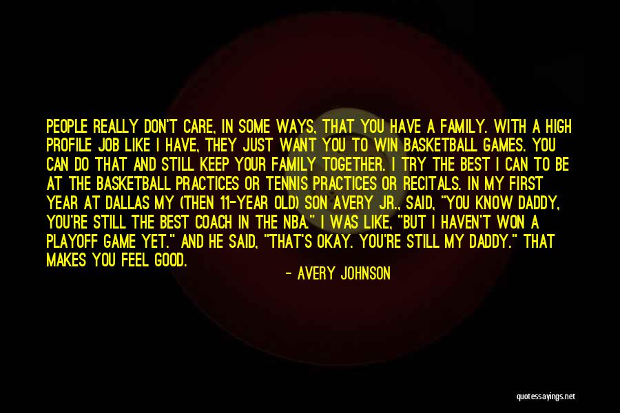 Best Still Game Quotes By Avery Johnson