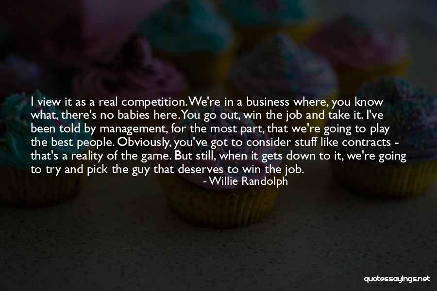 Best Still Game Quotes By Willie Randolph