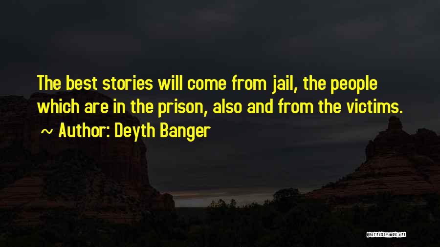 Best Story Book Quotes By Deyth Banger