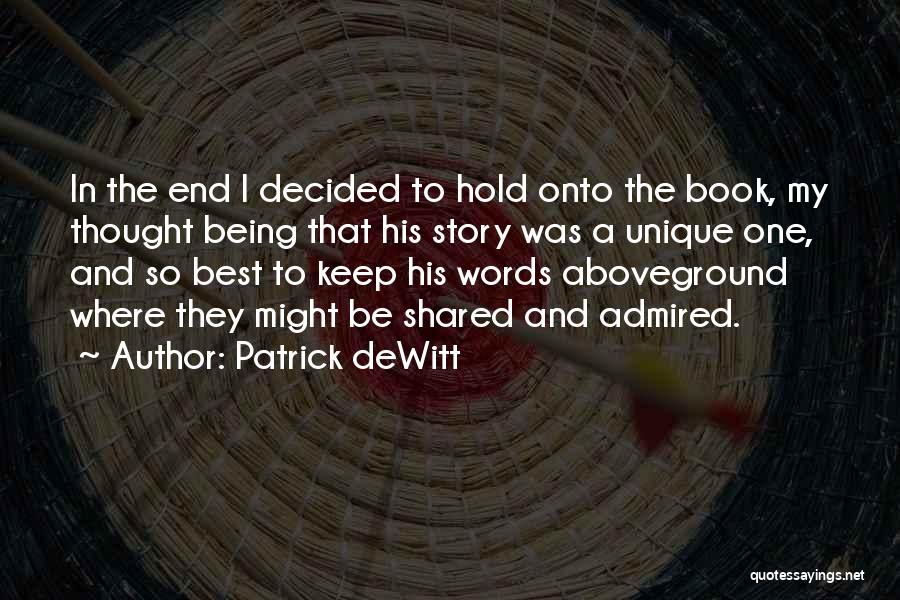 Best Story Book Quotes By Patrick DeWitt