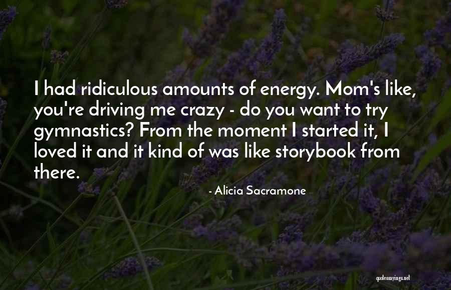 Best Storybook Quotes By Alicia Sacramone Best Storybook Quotes By Alicia Sacramone