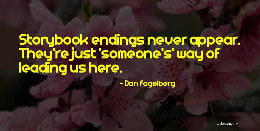 Best Storybook Quotes By Dan Fogelberg Best Storybook Quotes By Dan Fogelberg